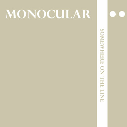 Monocular-SomewhereOnTheLine